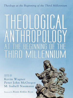 cover image of Theological Anthropology at the Beginning of the Third Millennium